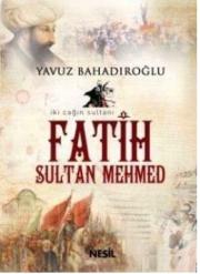 Fatih Sultan Mehmet (Özel Baskı)