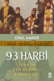 93 Harbi: Tuna'da Son Osmanlı Yahudileri