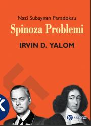 
Spinoza Problemi 
Nazi Subayının Paradoksu

