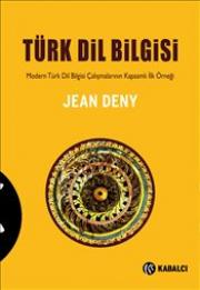 
Türk Dil Bilgisi - 
Modern Türk Dil Bilgisi Çalışmalarının 
Kapsamlı İlk Örneği

