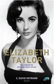 
Elizabeth Taylor - Hollywood'un Menekşe Gözlü Divası
