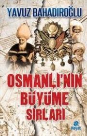 Osmanlı'nın Büyüme Sırları
