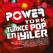 Power TürkTürkçe Pop / En İyilerYalın, Gripin, Gülben Ergen, Duman, Göksel