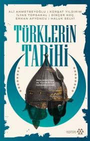 Türklerin Tarihi - Başlangıçtan 20. Yüzyılın İlk Yarısına Kadar