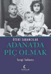Adana'da Piç Olmak - Öteki Sabancılar