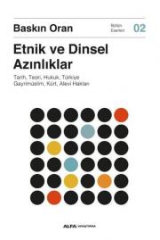 Etnik ve Dinsel Azınlıklar - Tarih, Teori, Hukuk, Türkiye Gayrimüslim, Kürt, Alevi Hakları 