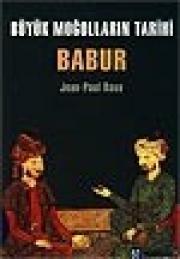 Büyük Moğolların Tarihi BaburJean-Paul Roux