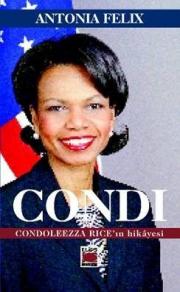 Condi Condoleezza Rice'nin HikayesiAntonia Felix