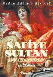 Safiye Sultan / Hadim Edilmis Bir Ask (Özel Baski)